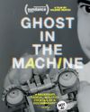 Ghost in the Machine poster. Archival black-and-white image of a man manipulating mechanical switches on a metallic head with human-like eyes. A circular button at the bottom reads, 'Not AI'.